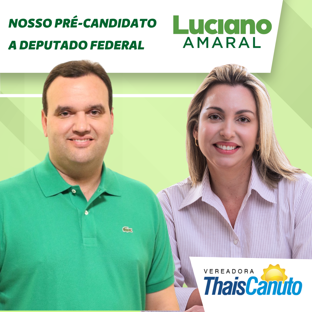 Thais Canuto declara apoio a Luciano Amaral, pré-candidato a deputado federal