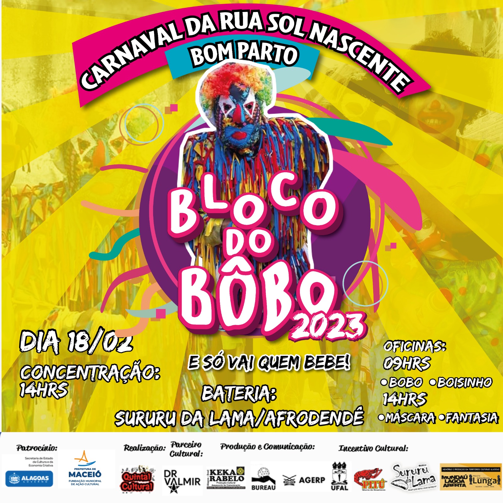 O Bloco do Bobo defende Carnaval de Maceio há 22 anos no sábado de Zé Pereira da Rua Sol Nascente, no Bom Parto