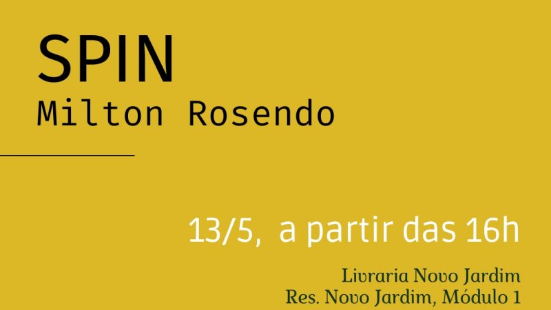 A Novo Jardim Livraria e Café promove, neste sábado (13), o lançamento do livro Spin, de Milton Rosendo