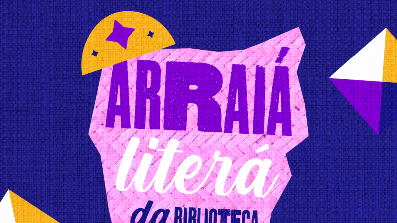 Biblioteca Pública Estadual Graciliano Ramos realiza Arraiá Literário